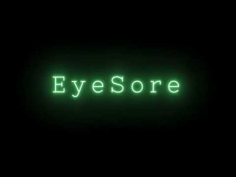 EyeSore Trailer