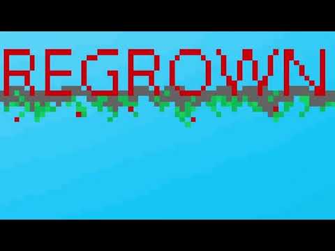 Regrown Trailer!