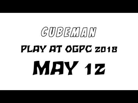Cubeman OGPC 2018 Trailer