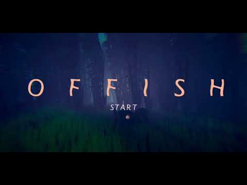 Offish- Game Trailer Take 1